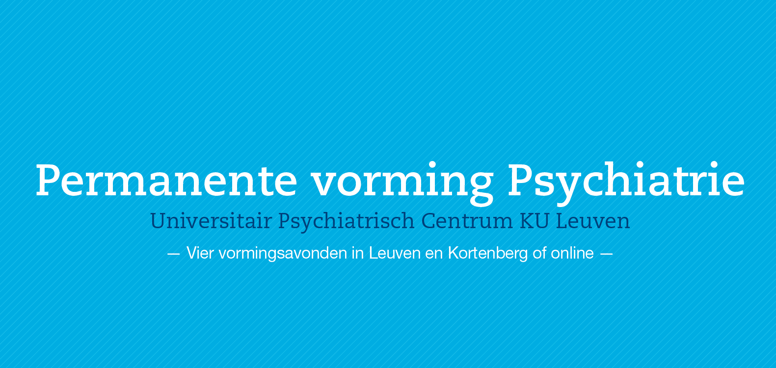 KU Leuven Connect Permanente vorming Psychiatrie (UPC KU Leuven