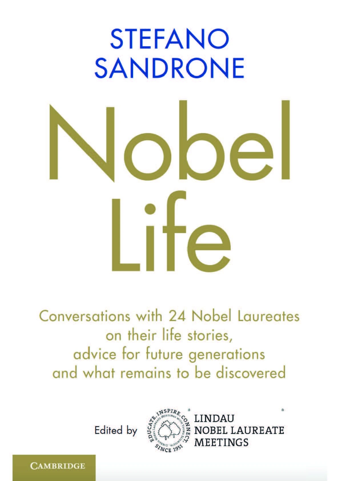The book cover of Nobel Life: The Title in gold and black letter center, the logos of the Lindau Meetings and Cambridge University Press below