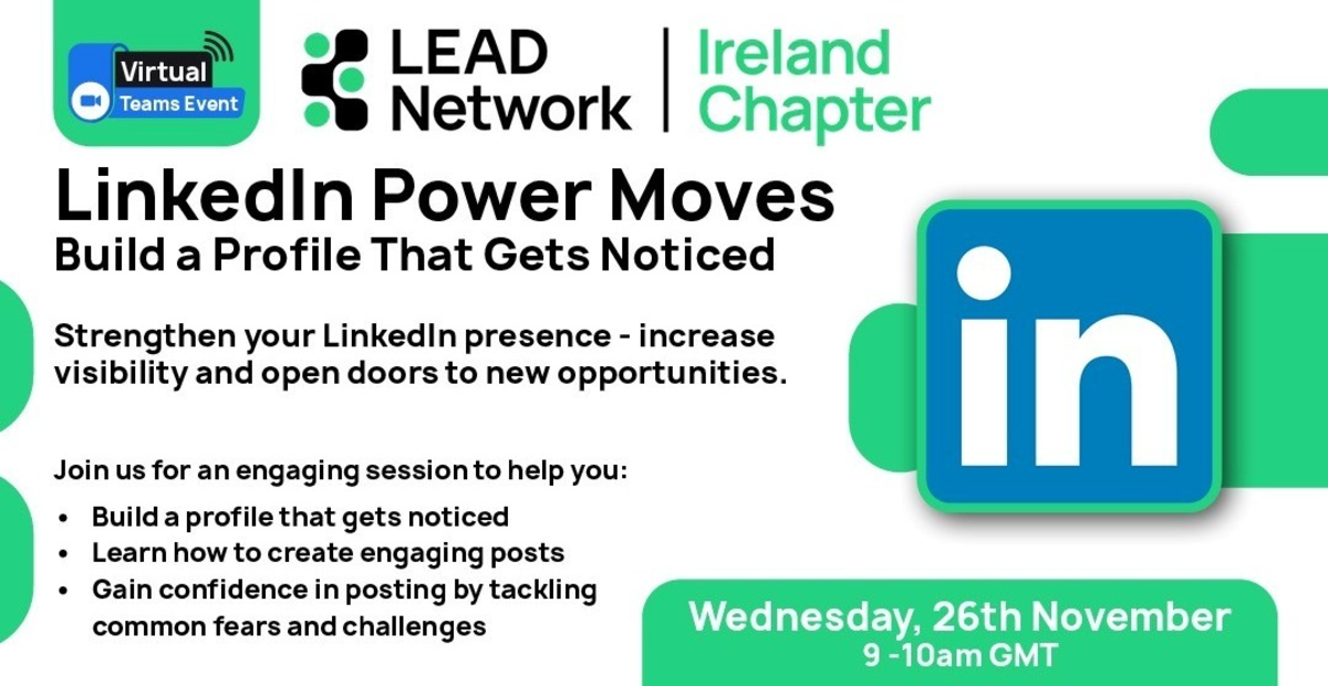 LinkedIn Power Moves: Build a Profile That Gets Noticed | LEAD Network