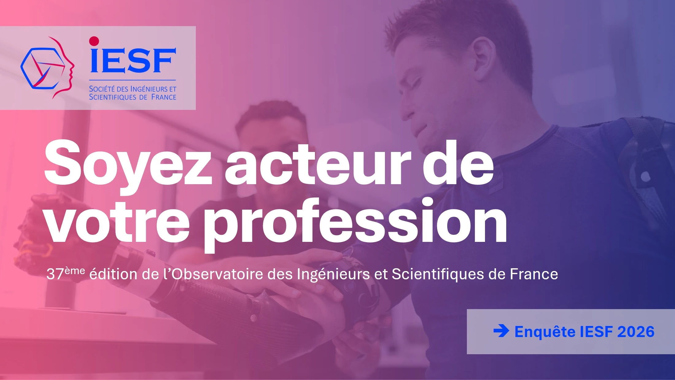 Soyez acteur de votre profession - enquête IESF 2026