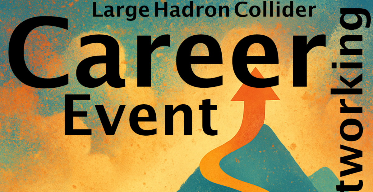 LHC Career Networking Event 2026 | CERN Alumni